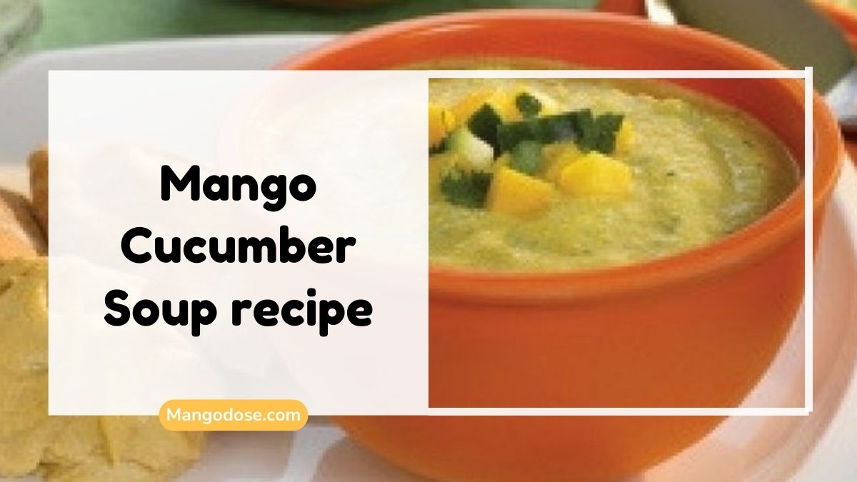 image showing Mango Cucumber Soup recipe