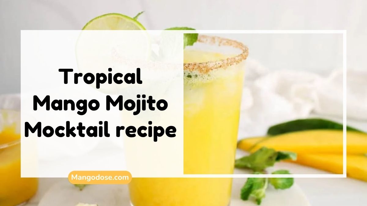 image showing Tropical Mango Mojito Mocktail recipe