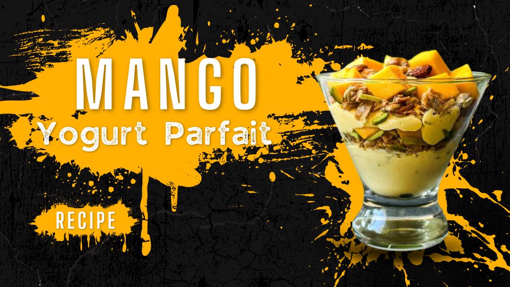Image Showing Mango Yogurt Parfait Recipe made with fresh mango, creamy yogurt, and granola