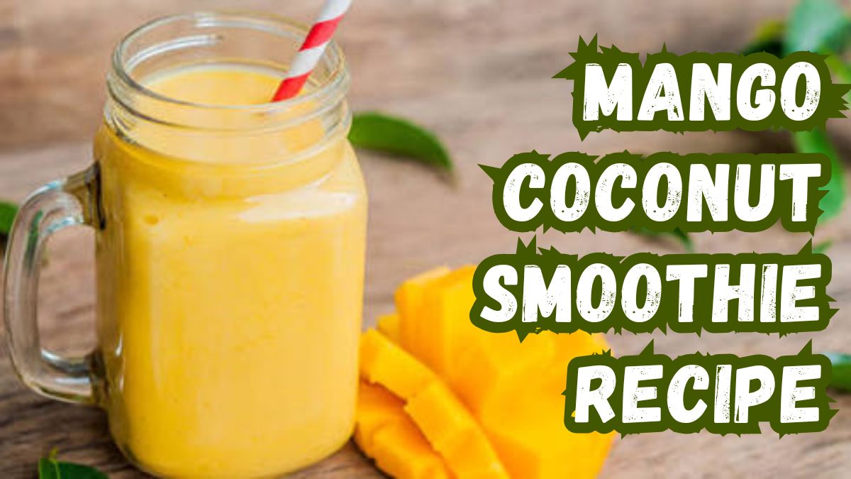Mango Coconut Smoothie Recipe made with ripe mangoes and creamy coconut