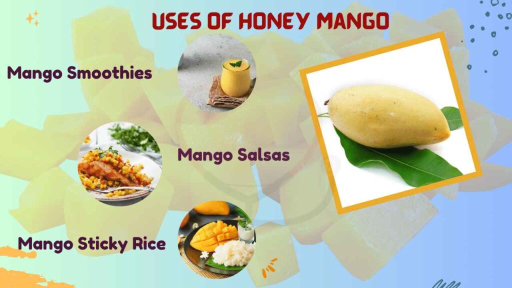 Image showing uses of Honey Mango