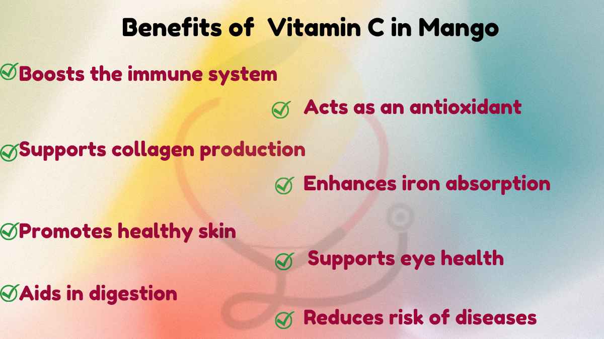 Benefits of Vitamin C in Mango Mango Dose