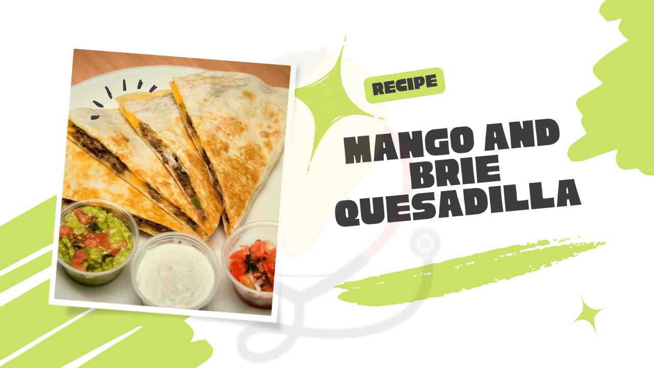 Image showing Mango and Brie Quesadilla Recipe